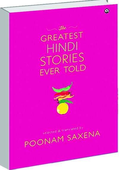 Poonam Saxena translates the Greatest Hindi Stories Ever Told