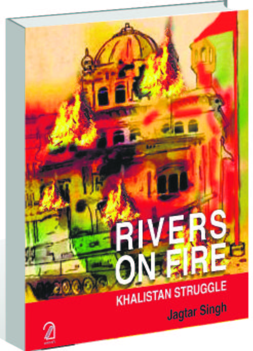 Jagtar Singh on Khalistan Struggle: Rivers on Fire