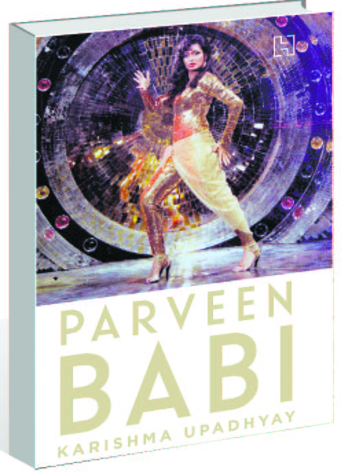 An Enigma called Parveen Babi by Karishma Upadhyay