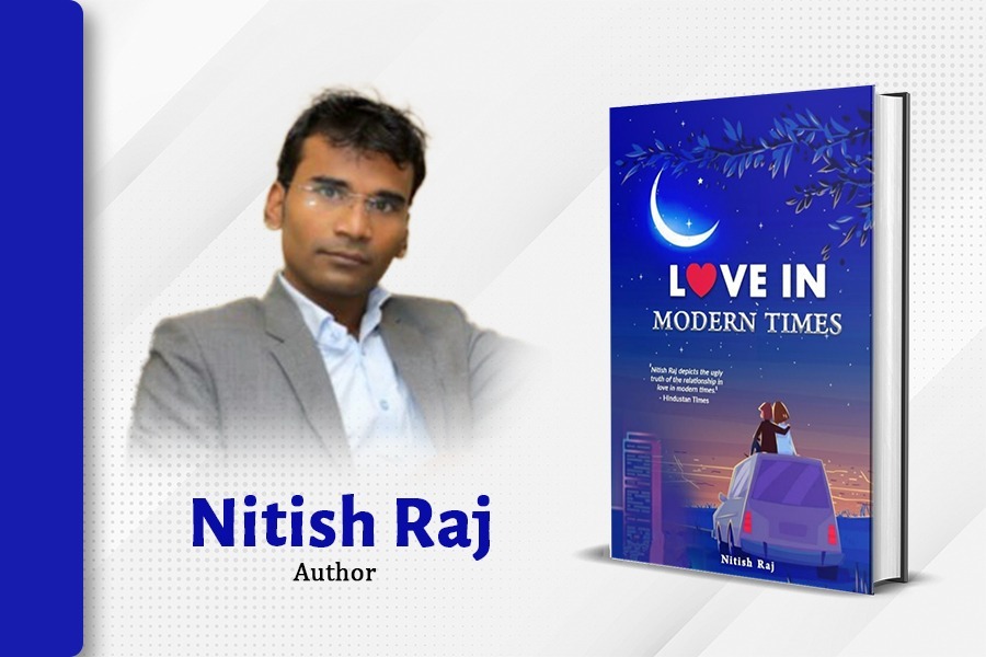 Nitish Raj’s ‘Love in Modern Times’ is a collection of thought-provoking tales