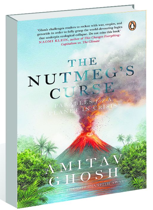 Amitav Ghosh’s ‘The Nutmeg’s Curse’ joins the climate dots