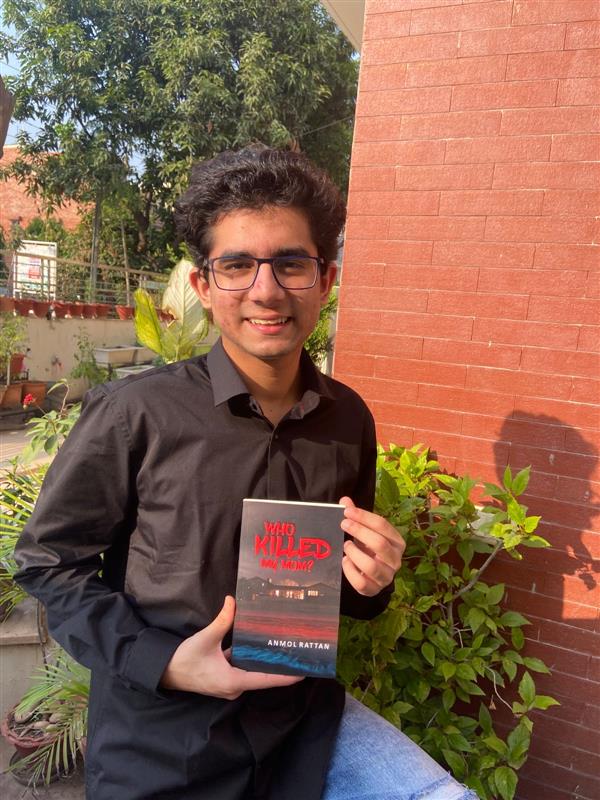 Panchkula-based young author Anmol Rattan pens his debut novel,'Who Killed My Mom?'