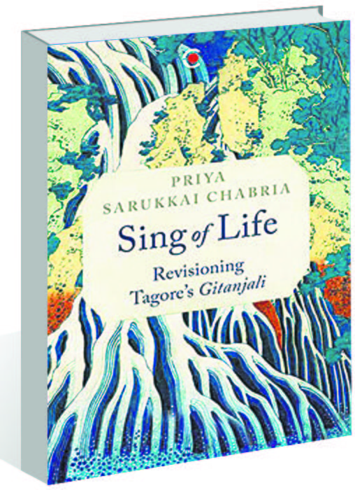 Sing of Life: Revisioning Tagore’s Gitanjali