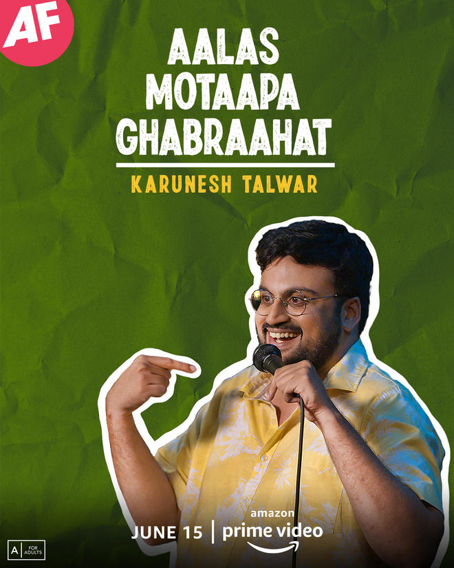 Stand-up special ‘Aalas Motaapa Ghabraahat’ set to premiere on June 15