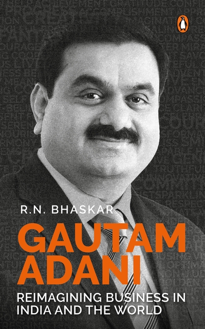 Gautam Adani:  Reimagining Business in India and the World