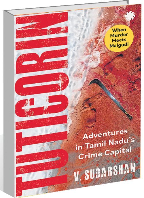 Tuticorin: Adventures in Tamil Nadu’s Crime Capital