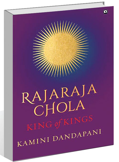 Kamini Dandapani’s ‘Rajaraja Chola: King of Kings’ is a layman’s history of Cholas