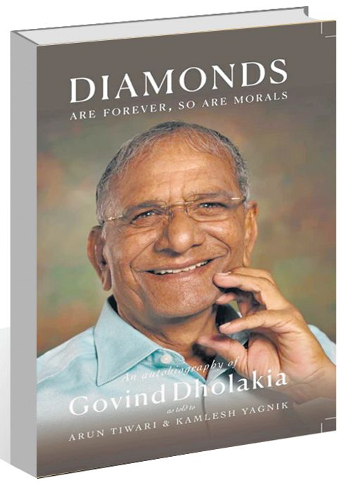 Diamonds Are Forever, So Are Morals: Autobiography of Govind Dholakia