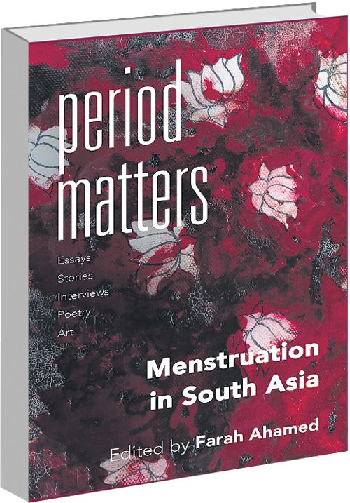 Farah Ahamed's anthology Period Matters goes beyond taboos over menstruation