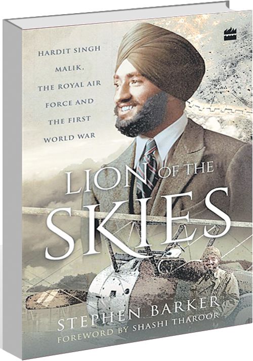 Stephen Barker's Lion of the Skies remembers Hardit Singh Malik, India's first fighter pilot in WW-I