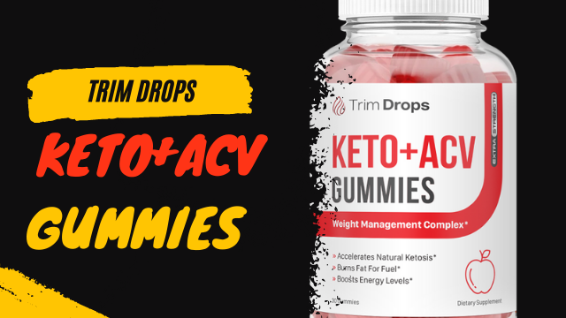 Trim Drops Keto + ACV Gummies Reviews – Effective For Weight loss? Read It First Before Buy!