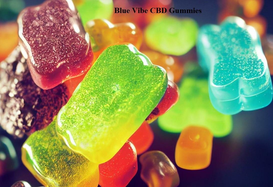 Blue Vibe CBD Gummies [2023 Controversial Scam Exposed] Critical News Reported in USA