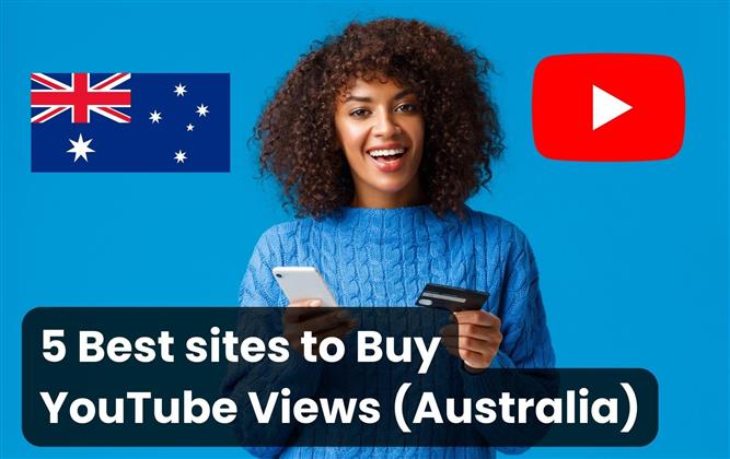 5 Best sites To Buy Youtube Views Australia (Real & Cheap)