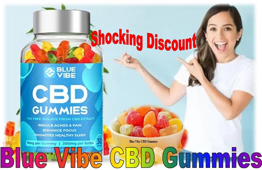 Blue Vibe CBD Gummies Reviews [2023 SCAM EXPOSED] Ingredients Price Pros and cons EXPOSED Legit READ BlueVibe CBD Gummies?