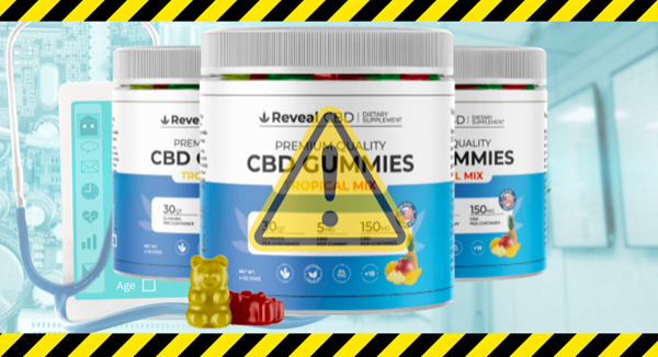 Reveal CBD Gummies Reviews *DOCTOR ALERT* Recent Update For Reveal CBD Gummies Consumers (Side Effects & Amazon Reviews)