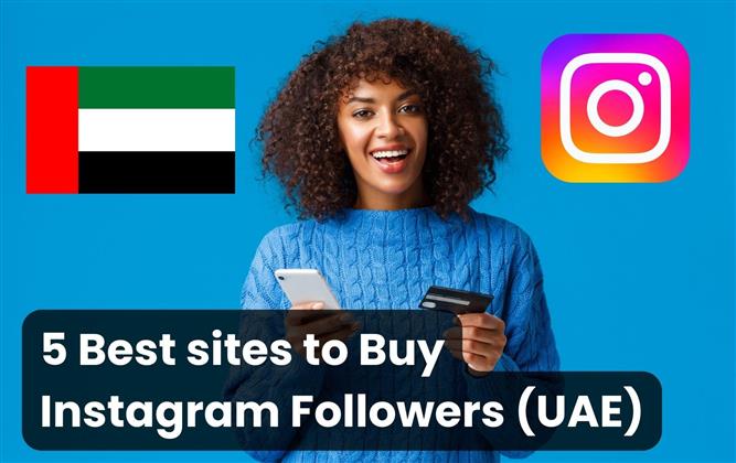 3 Best sites to Buy Instagram Followers UAE (Real & Cheap)