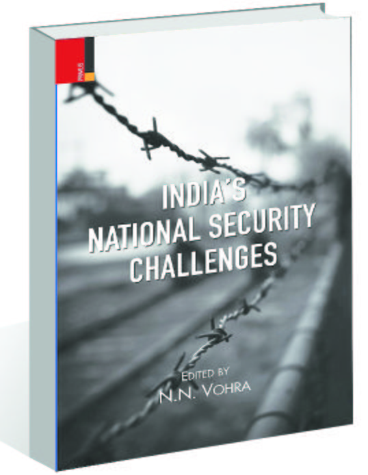 NN Vohra's 'India’s National Security Challenges' provides a roadmap for policy