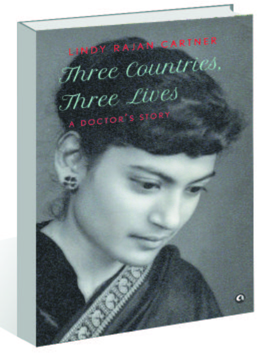 Lindy Rajan Cartner's 'Three Countries, Three Lives: A Doctor’s Story' blends colonialism, feminism and healthcare