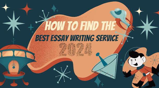 How to Find the Best Essay Writing Service in 2024