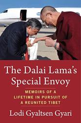 ‘The Dalai Lama’s Special Envoy’ is tale of Lodi Gyaltsen Gyari’s devotion to Tibetan cause
