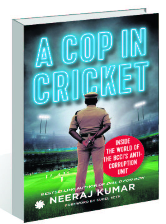 ‘A Cop in Cricket’ by Neeraj Kumar: Assurance of clean chit