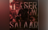 Prabhas, Prithviraj Sukumaran's action thriller 'Salaar' official teaser delivers glimpses of trilling action