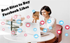 10 Best Sites to Buy Facebook Likes (Real, Non-Drop with Lifetime Guarantee)