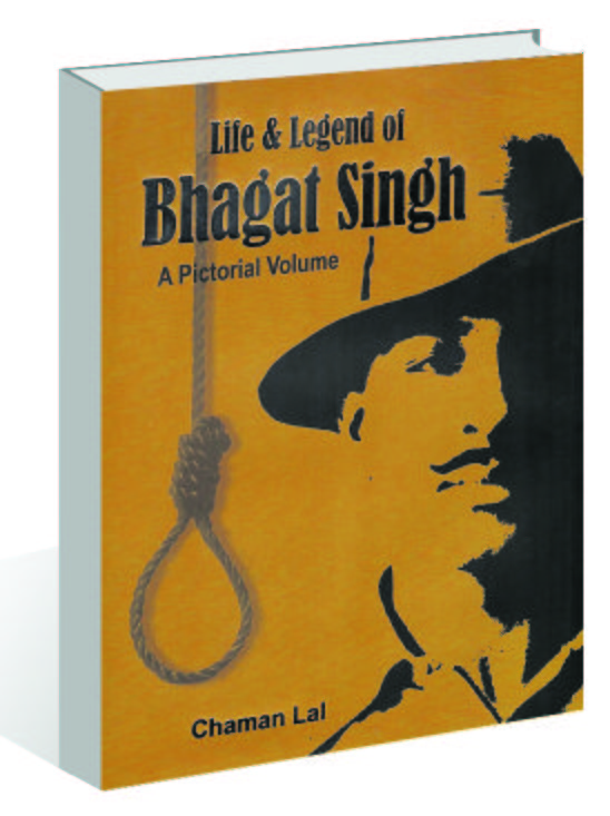 Chaman Lal’s “Life and Legend of Bhagat Singh” tells the martyr’s story in pictures