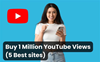 Buy 1 Million YouTube Views Cheap (5 Best sites)