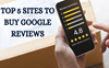 Top 5 Sites to Buy Google Reviews