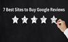 5+ Best Places to Buy 5 Star Google Reviews (Business Reviews)