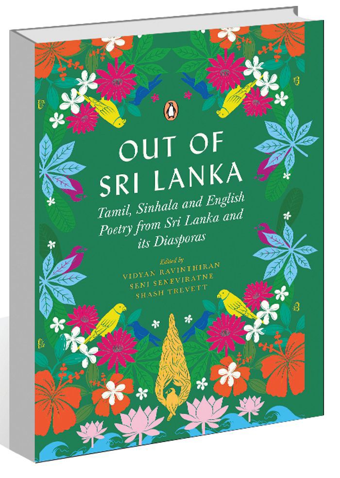 Out of Sri Lanka: Tamil, Sinhala and English Poetry from Sri Lanka and its Diasporas