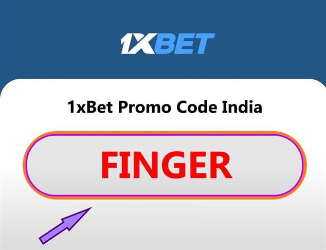 1xBet Promo Code India 2024: FINGER - Bonus Rs 26,000