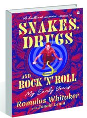 ‘Snakes, Drugs and Rock ’n’ Roll’ by Romulus Whitaker, with Janaki Lenin: Pet python and wild adventures