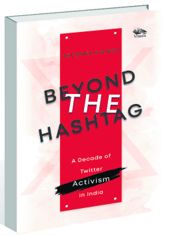 X converges with activism in ‘Beyond the Hashtag’ by Archana R Singh