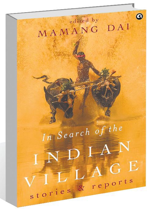 ‘In Search of the Indian Village’ tells forgotten stories of throbbing villages