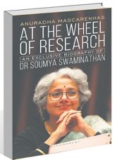 ‘At The Wheel of Research’ is a compelling narrative of trailblazing scientist Soumya Swaminathan