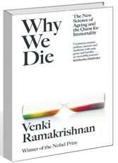 Exploring enigma of ageing and dying in Venki Ramakrishnan’s ‘Why We Die’
