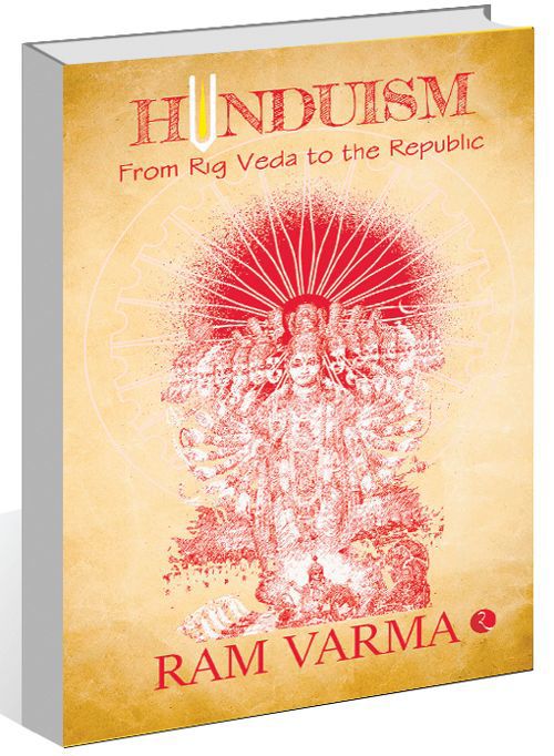 Ram Varma’s ‘Hinduism from Rig Veda to Republic’ is a rather simplistic survey of Hinduism