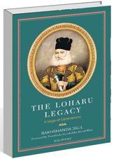 ‘The Loharu Legacy’ by Rakhshanda Jalil speaks about the resilience and survival of the dynasty