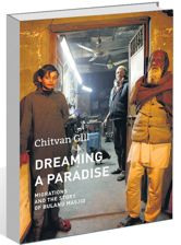 ‘Dreaming A Paradise’ by Chitvan Gill: Survival, struggle, triumph of human settlers